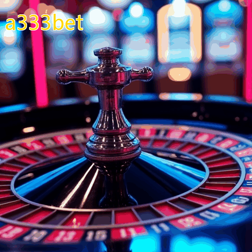a333bet - Plataforma confiável para apostas emocionantes e bônus